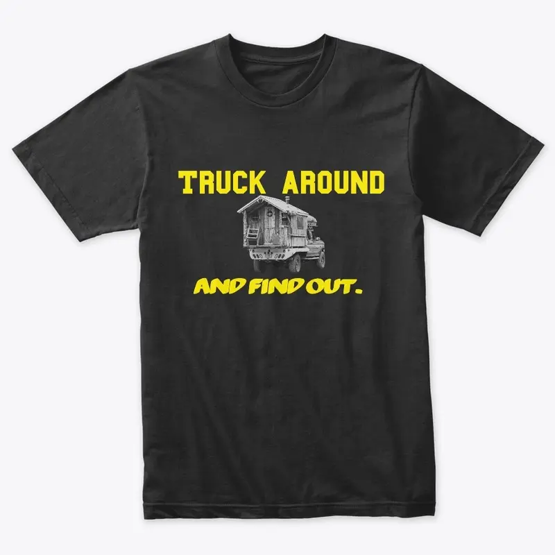 Truck around and find out OFFICIAL MERCH